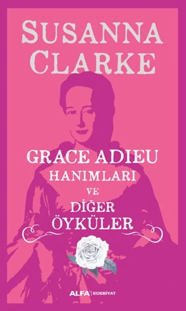 Grace Adıeu Hanımları ve Diğer Öyküler