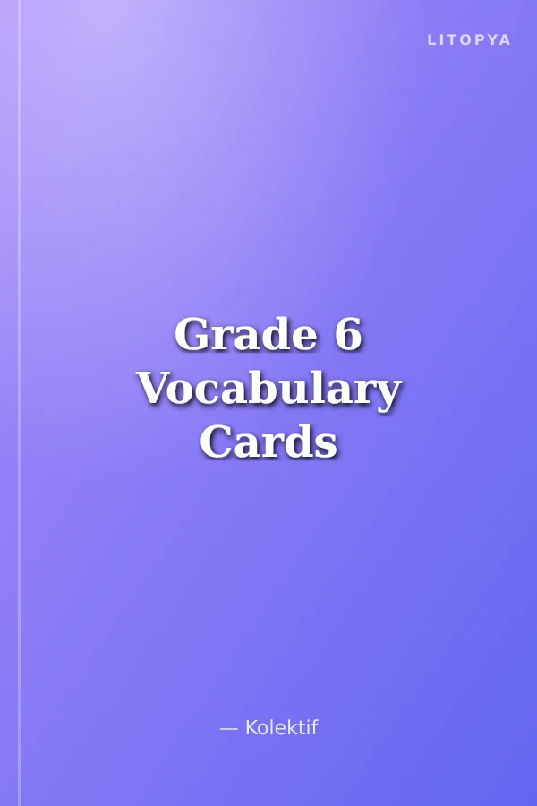 Grade 6 Vocabulary Cards