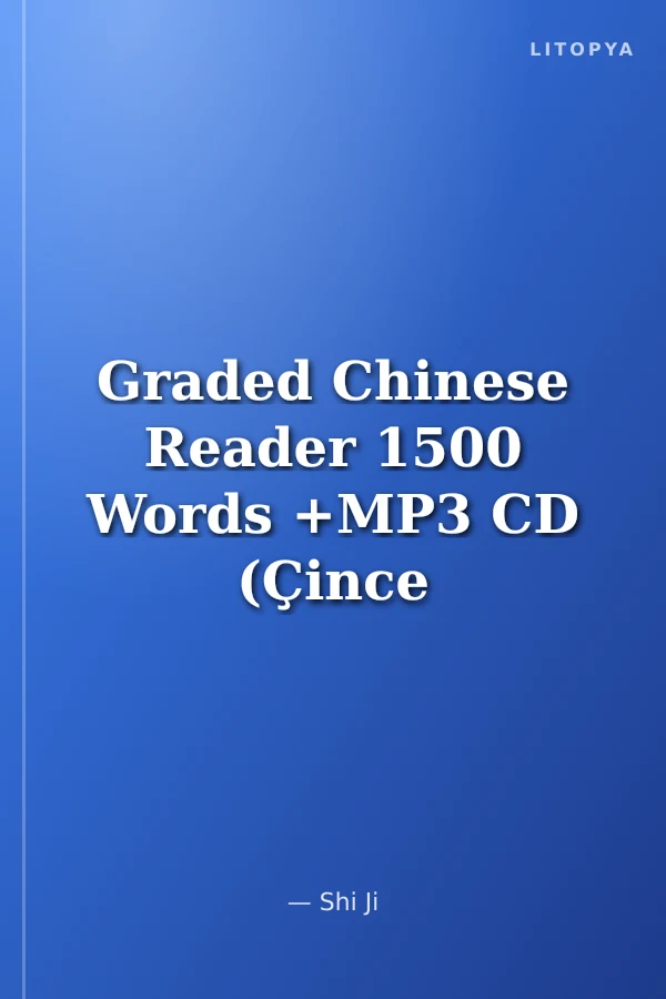 Graded Chinese Reader 1500 Words +MP3 CD (Çince Okuma)