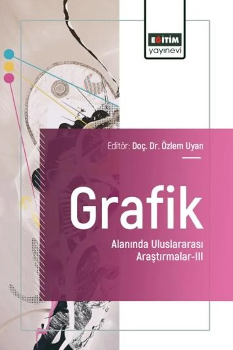 Grafik Alanında Uluslararası Araştırmalar III