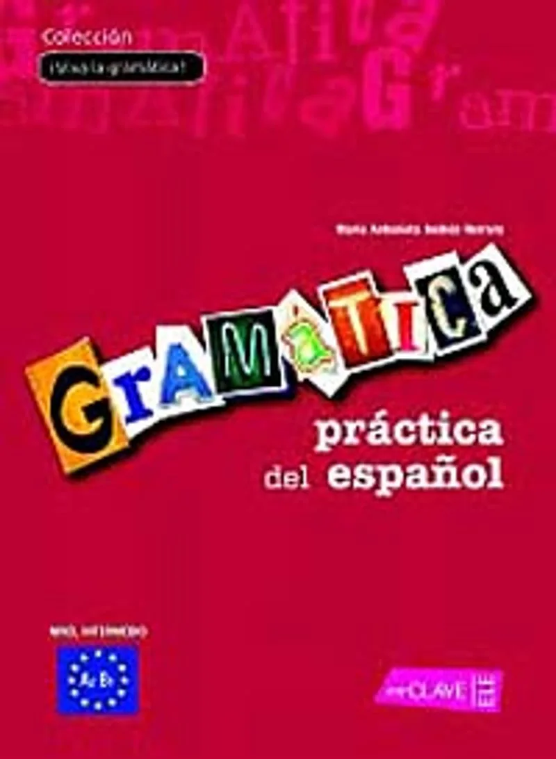 Gram&aacute;tica pr&aacute;ctica del espa&ntilde;ol A2-B1 (İspanyolca Orta Seviye Gramer)