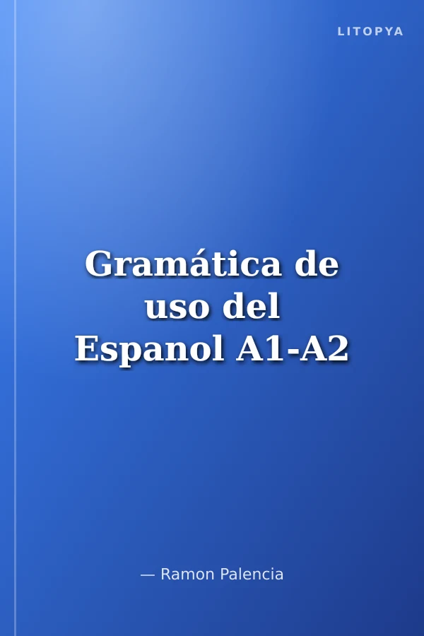 Gramática de uso del Espanol A1-A2