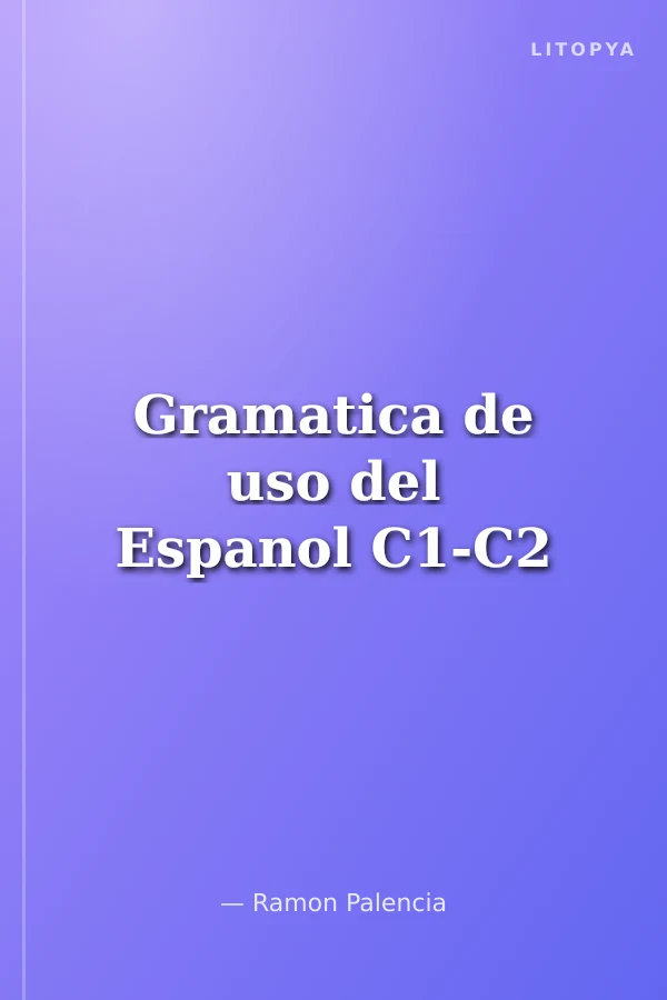 Gramatica de uso del Espanol C1-C2