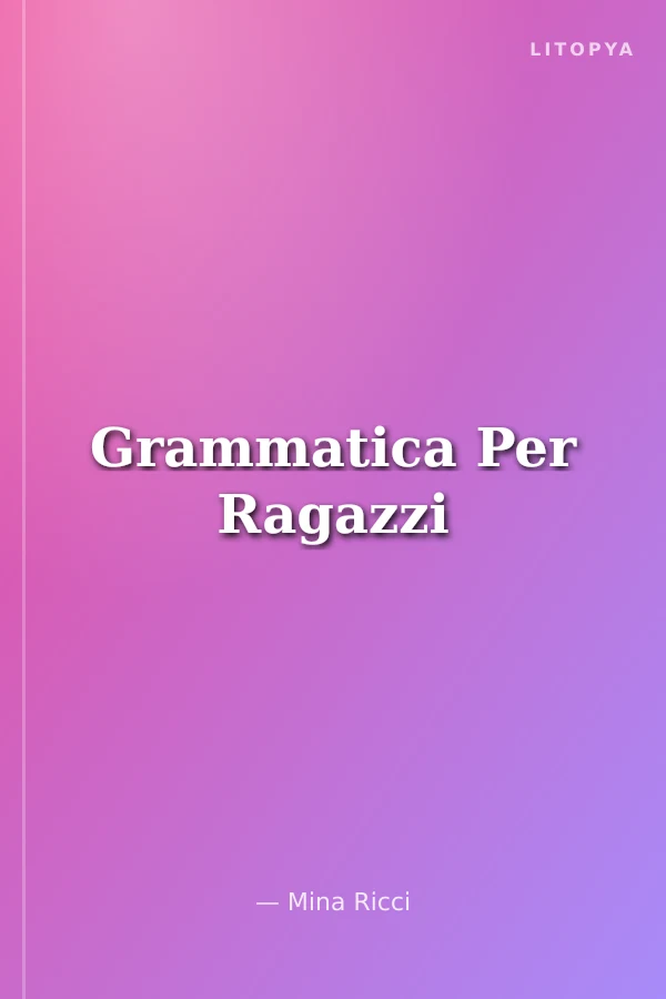 Grammatica Per Ragazzi