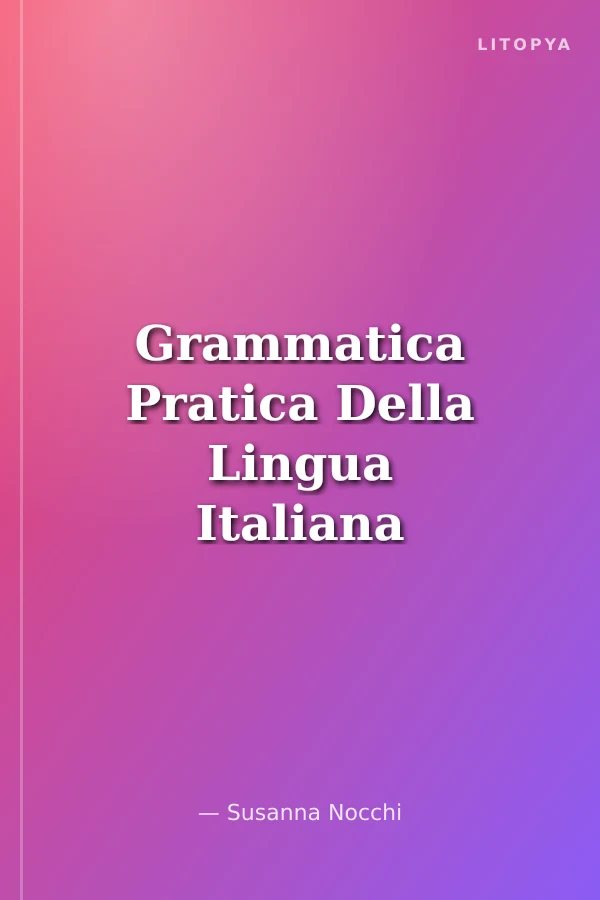 Grammatica Pratica Della Lingua Italiana A1-B2