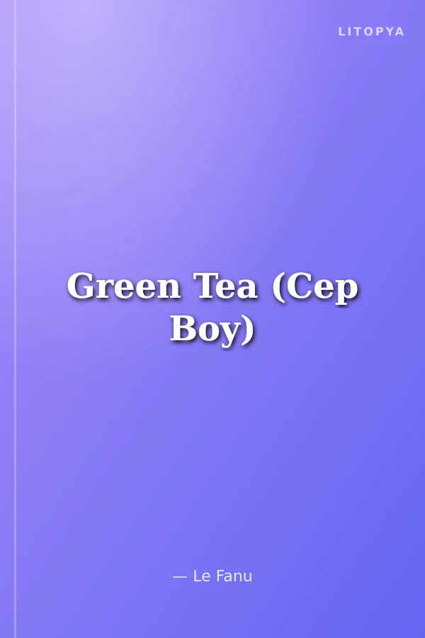 Green Tea (Cep Boy)