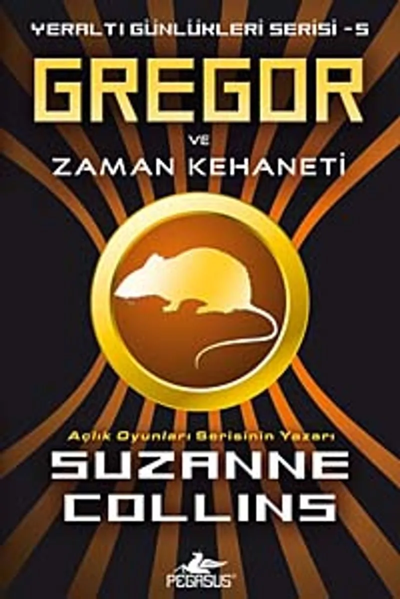 Gregor ve Zaman Kehaneti / Yeraltı Günlükleri Serisi -5