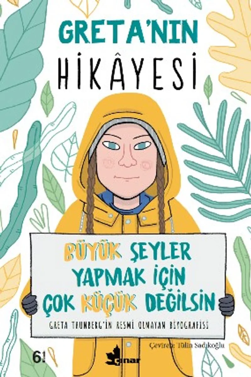 Greta'nın Hikayesi Büyük Şeyler Yapmak İçin Çok Küçük Değilsin
