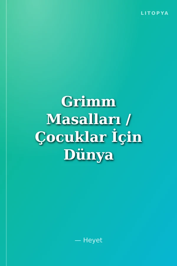 Grimm Masalları / Çocuklar İçin Dünya Klasikleri -8