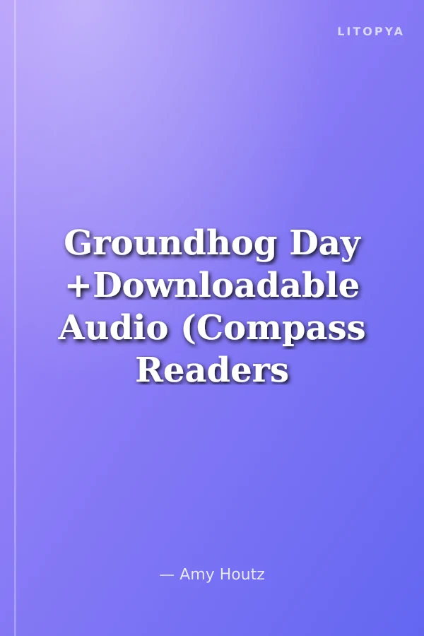 Groundhog Day +Downloadable Audio (Compass Readers 3) A1q