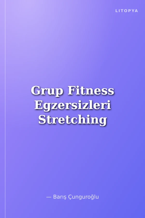 Grup Fitness Egzersizleri Stretching