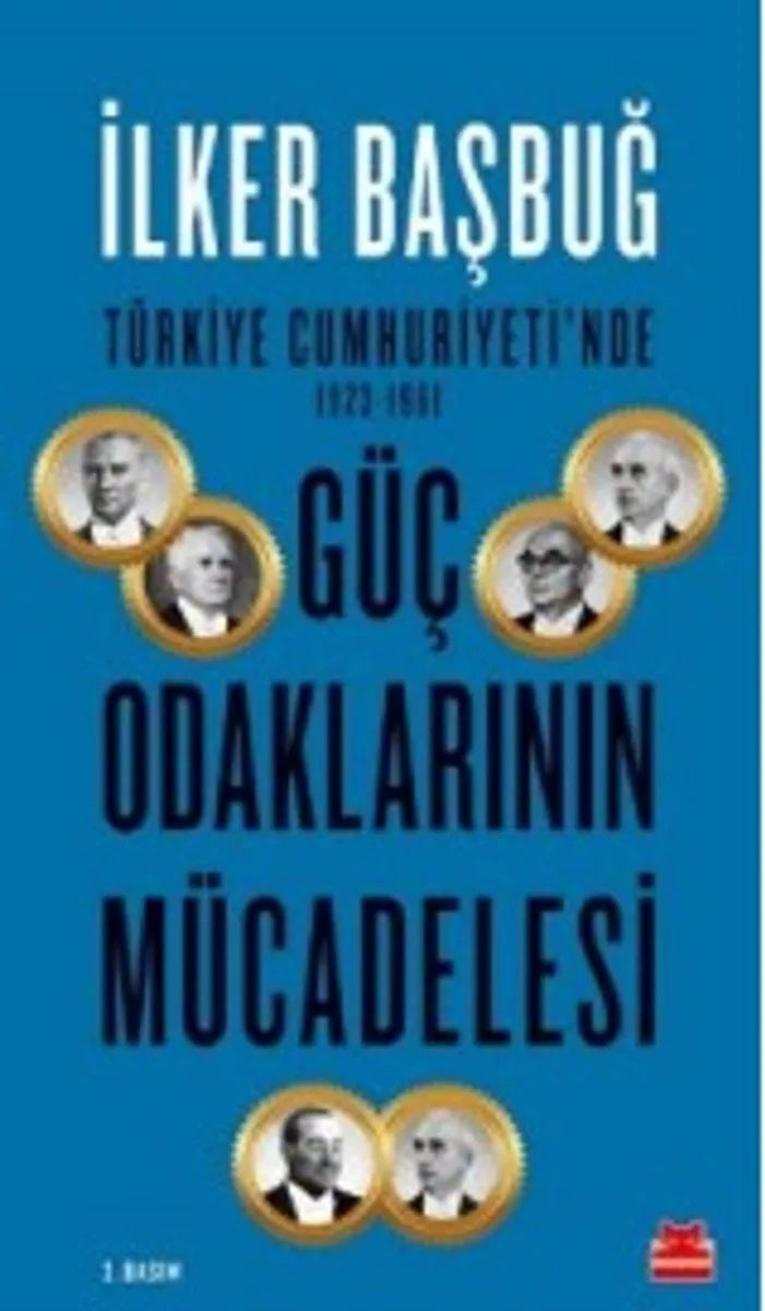 Güç Odaklarının Mücadelesi Türkiye Cumhuriyeti'nde (1923-1961)