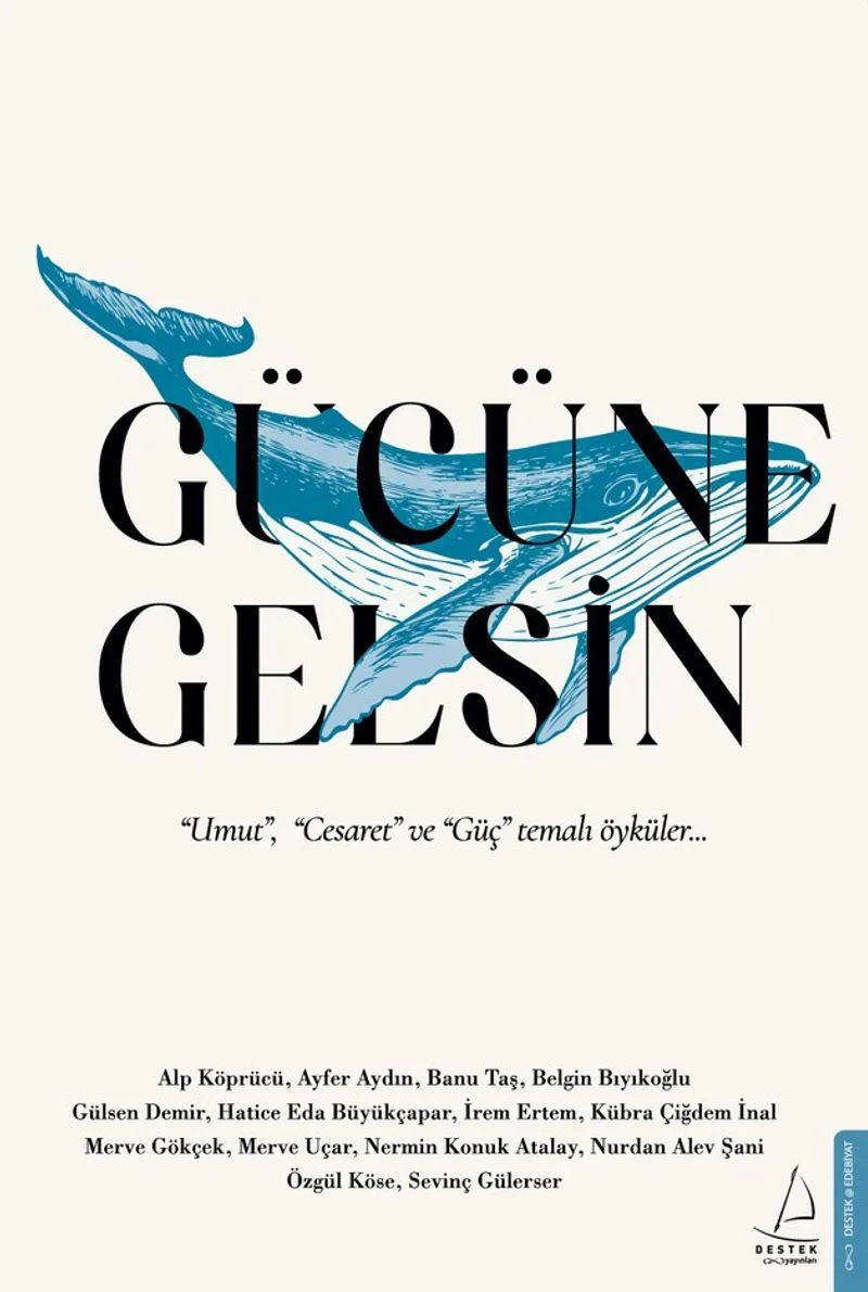 Gücüne Gelsin &ldquo;Umut&rdquo;, &ldquo;Cesaret&rdquo; ve &ldquo;Güç&rdquo; Temalı Öyküler&hellip;