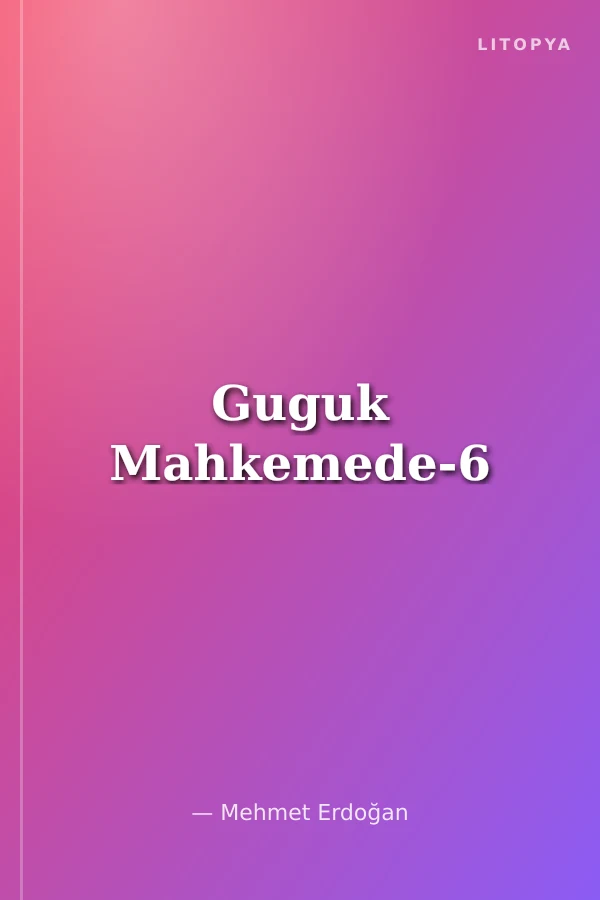 Guguk Mahkemede-6