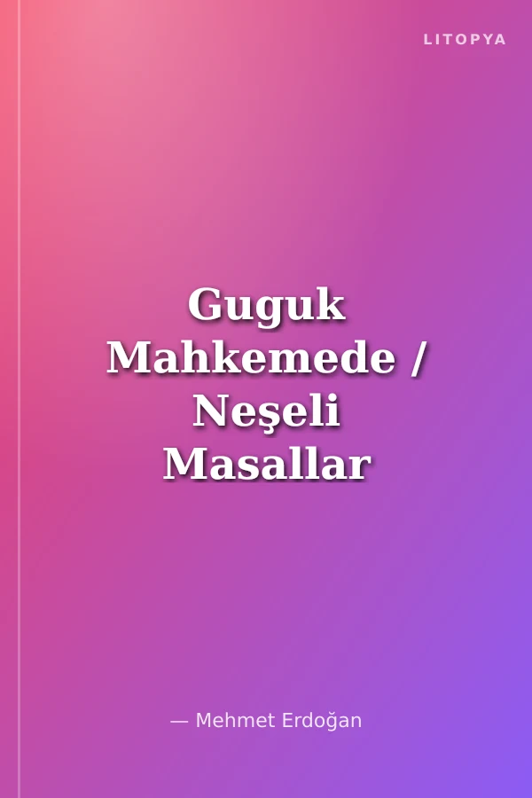 Guguk Mahkemede / Neşeli Masallar Serisi -1