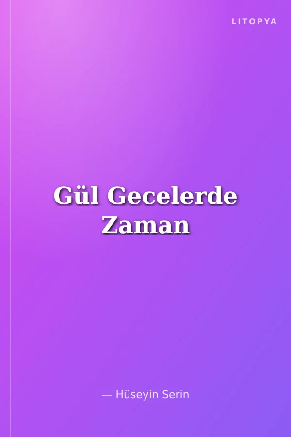 Gül Gecelerde Zaman