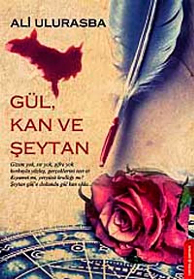 Gül, Kan ve Şeytan