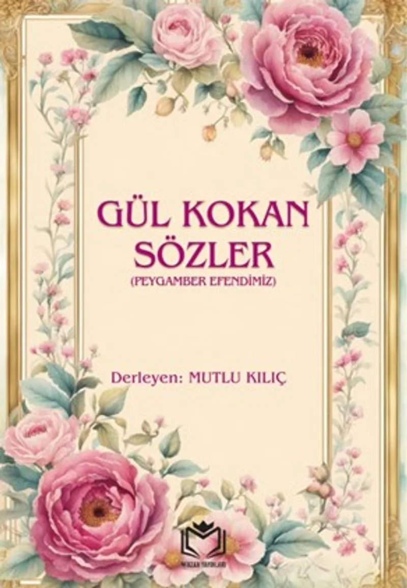 Gül Kokan Sözler