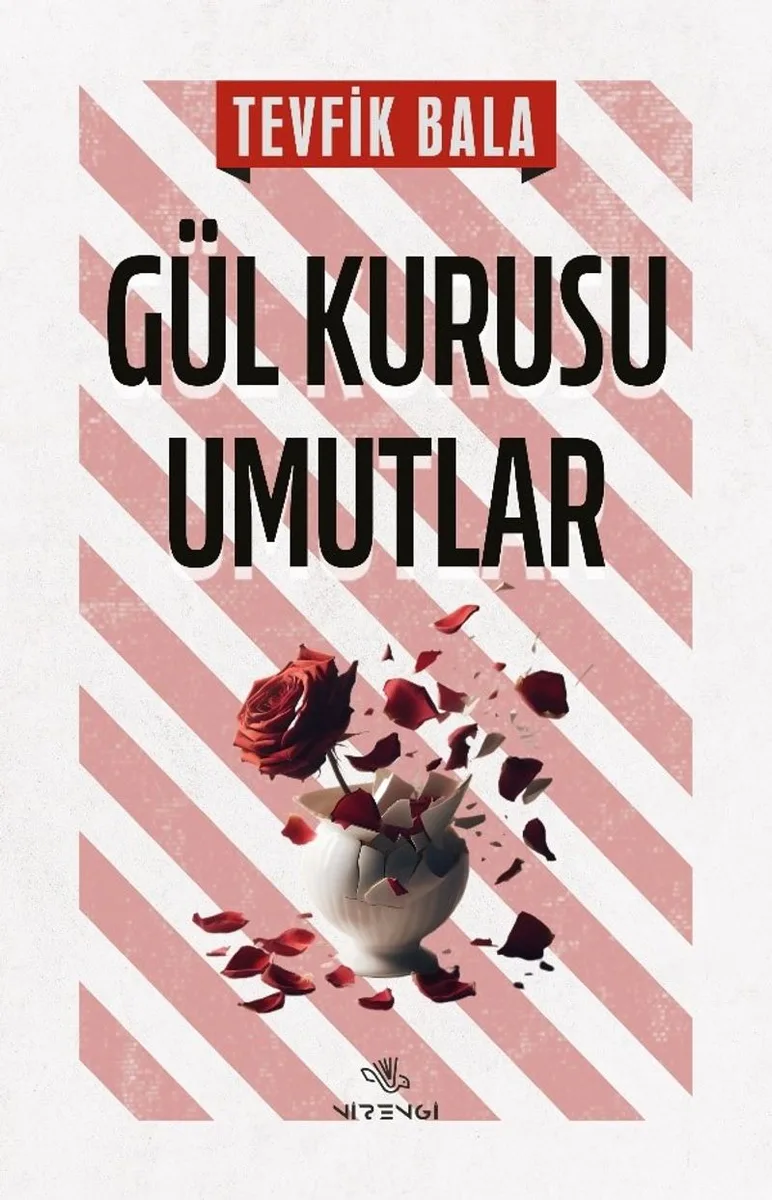 Gül Kurusu Umutlar