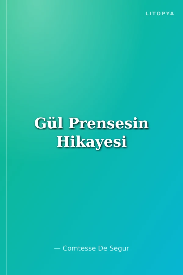 Gül Prensesin Hikayesi