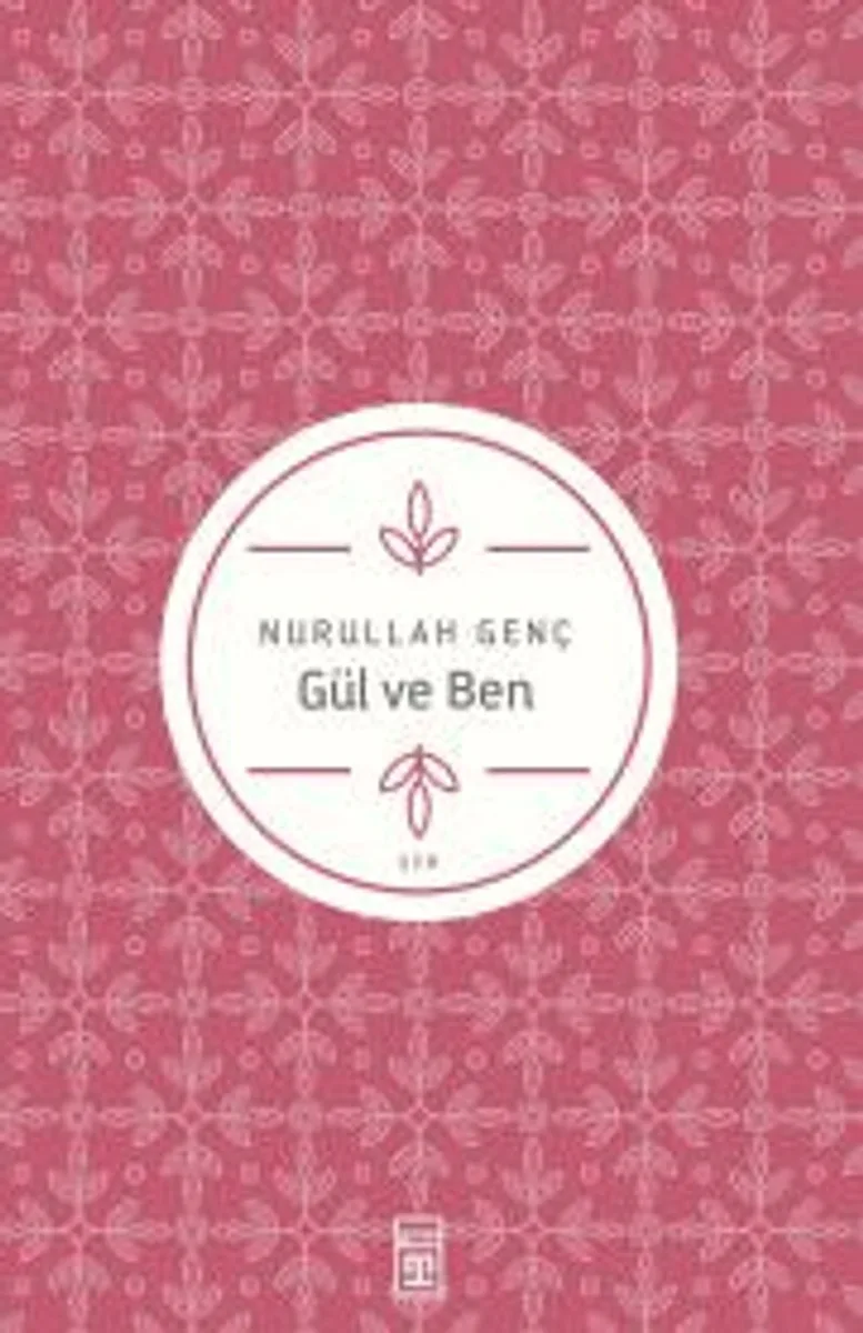 Gül ve Ben