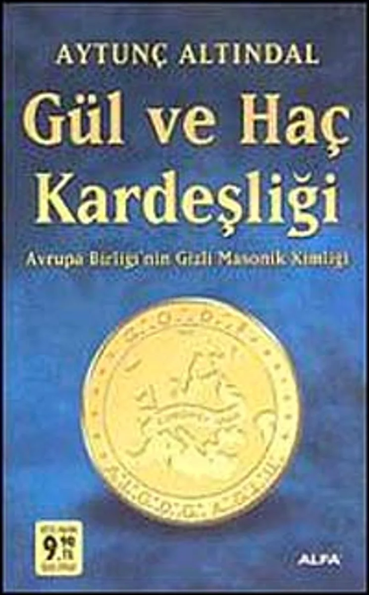 Gül ve Haç Kardeşliği Avrupa Birliği'nin Gizli Masonik Kimliği (Cep Boy)