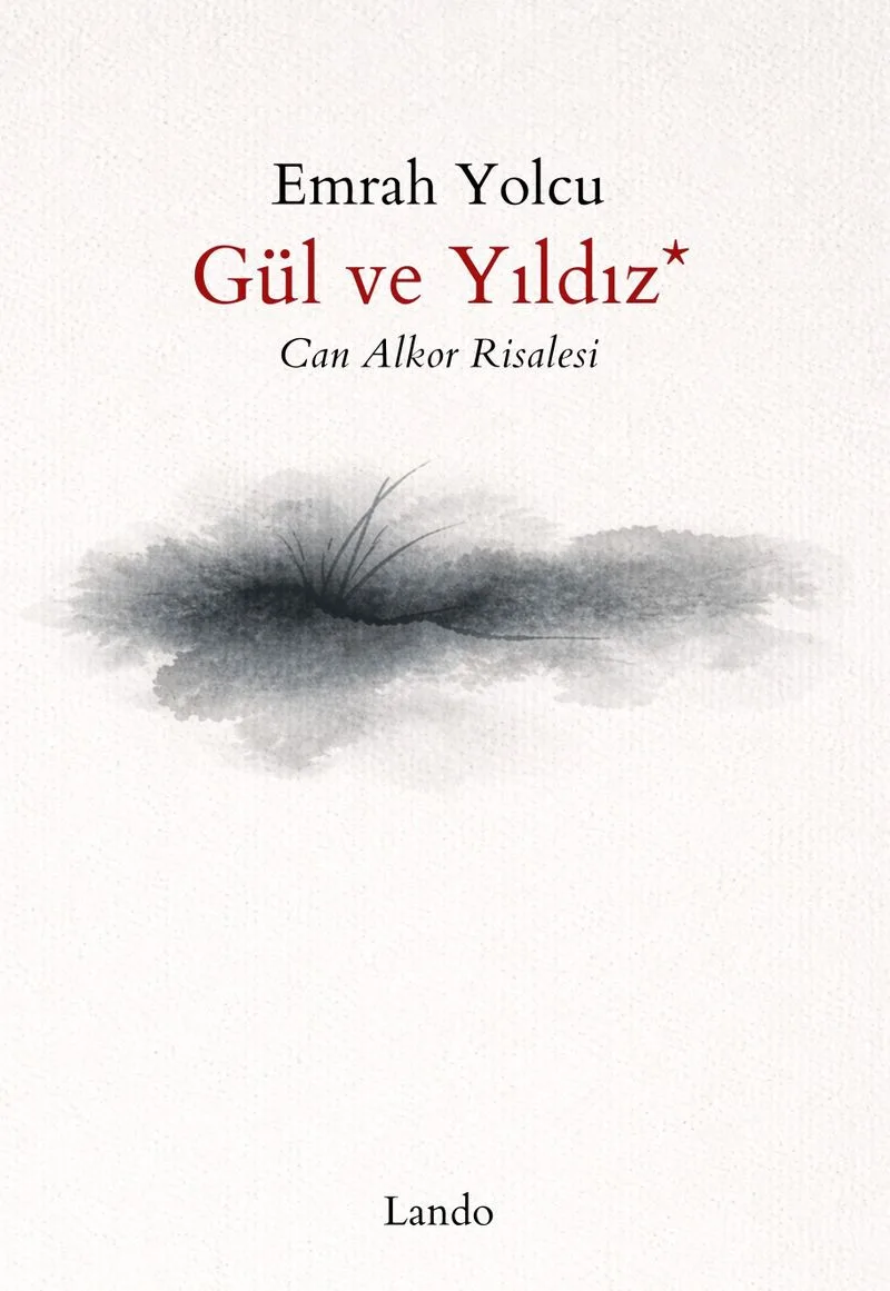 Gül ve Yıldız (Can Alkor Risalesi)