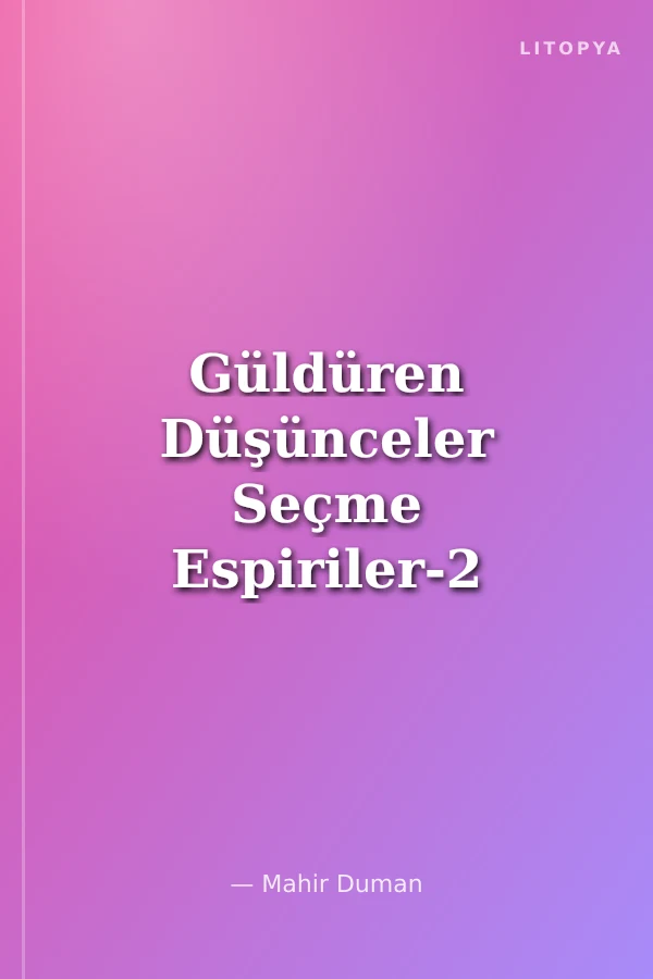 Güldüren Düşünceler Seçme Espiriler-2