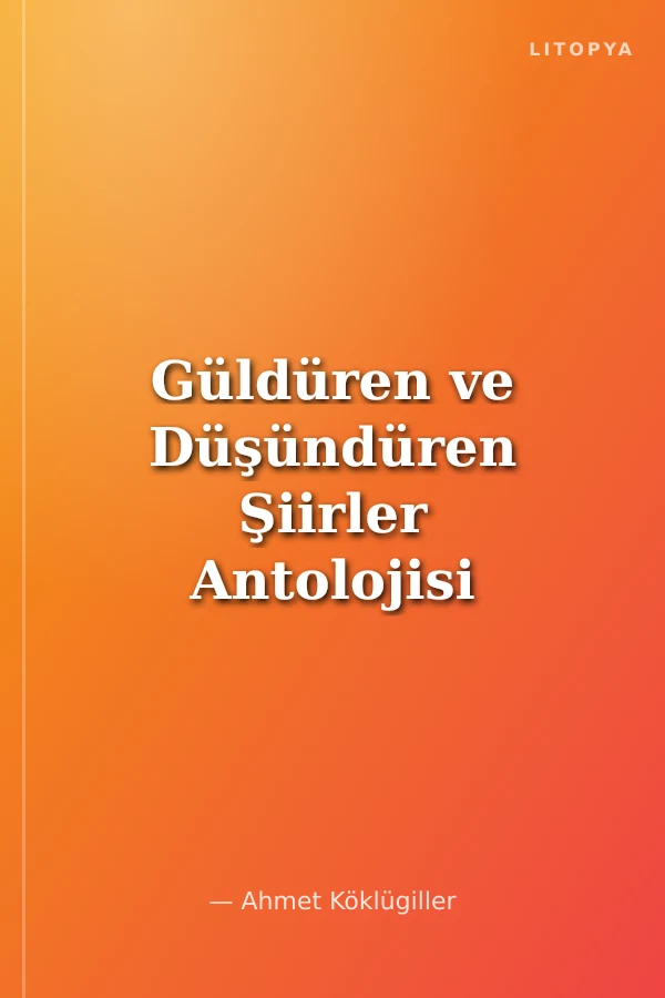 Güldüren ve Düşündüren Şiirler Antolojisi