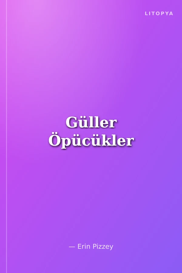 Güller Öpücükler