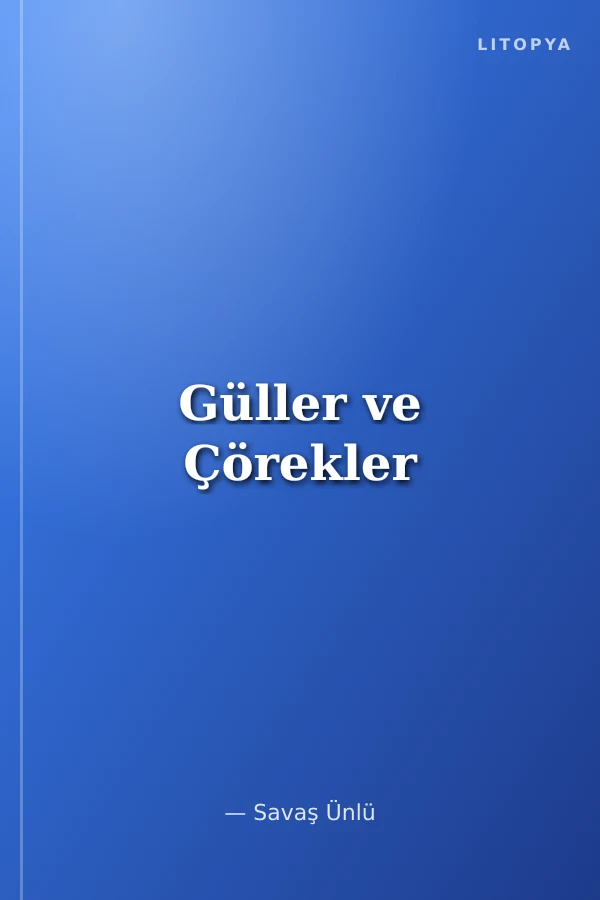 Güller ve Çörekler