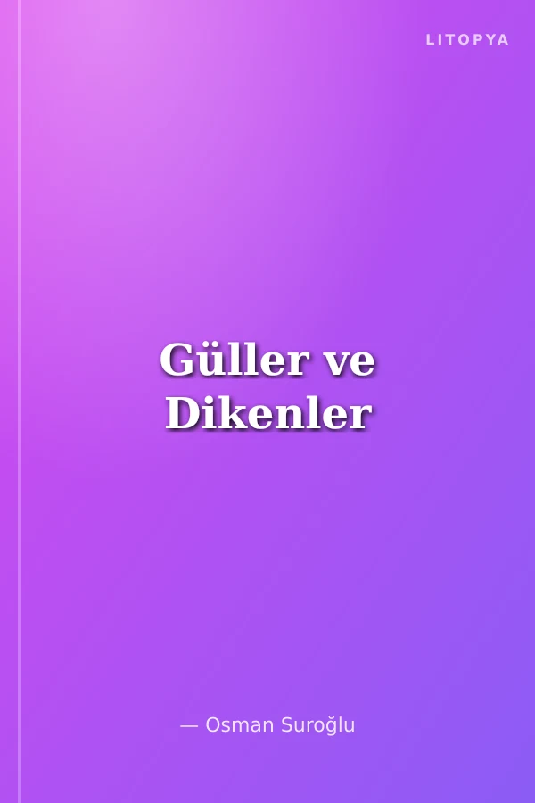 Güller ve Dikenler