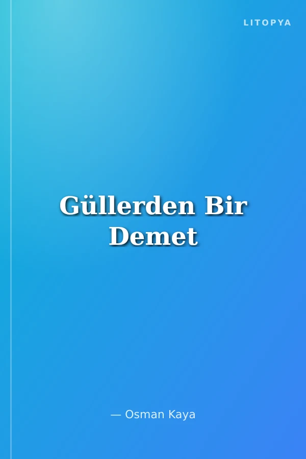 Güllerden Bir Demet
