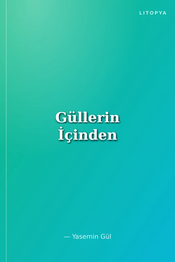Güllerin İçinden