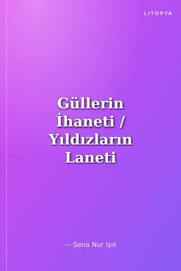 Güllerin İhaneti / Yıldızların Laneti 2. Kitap (Ciltli)