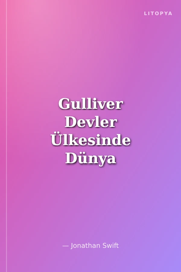 Gulliver Devler Ülkesinde Dünya Çocuk Klasikleri (7-12 Yaş)