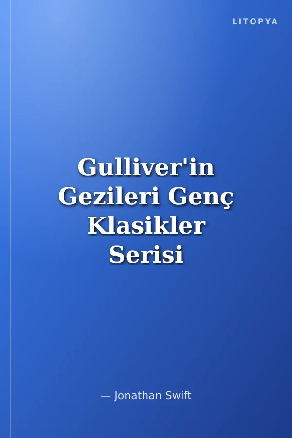 Gulliver'in Gezileri Genç Klasikler Serisi