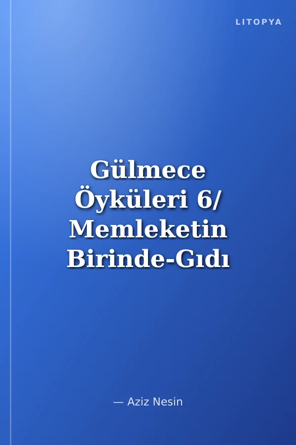 Gülmece Öyküleri 6/ Memleketin Birinde-Gıdı Gıdı-Kördöğüşü