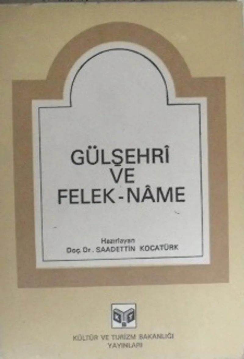 Gülşehr&icirc; ve Felek-Name / 5-C-8