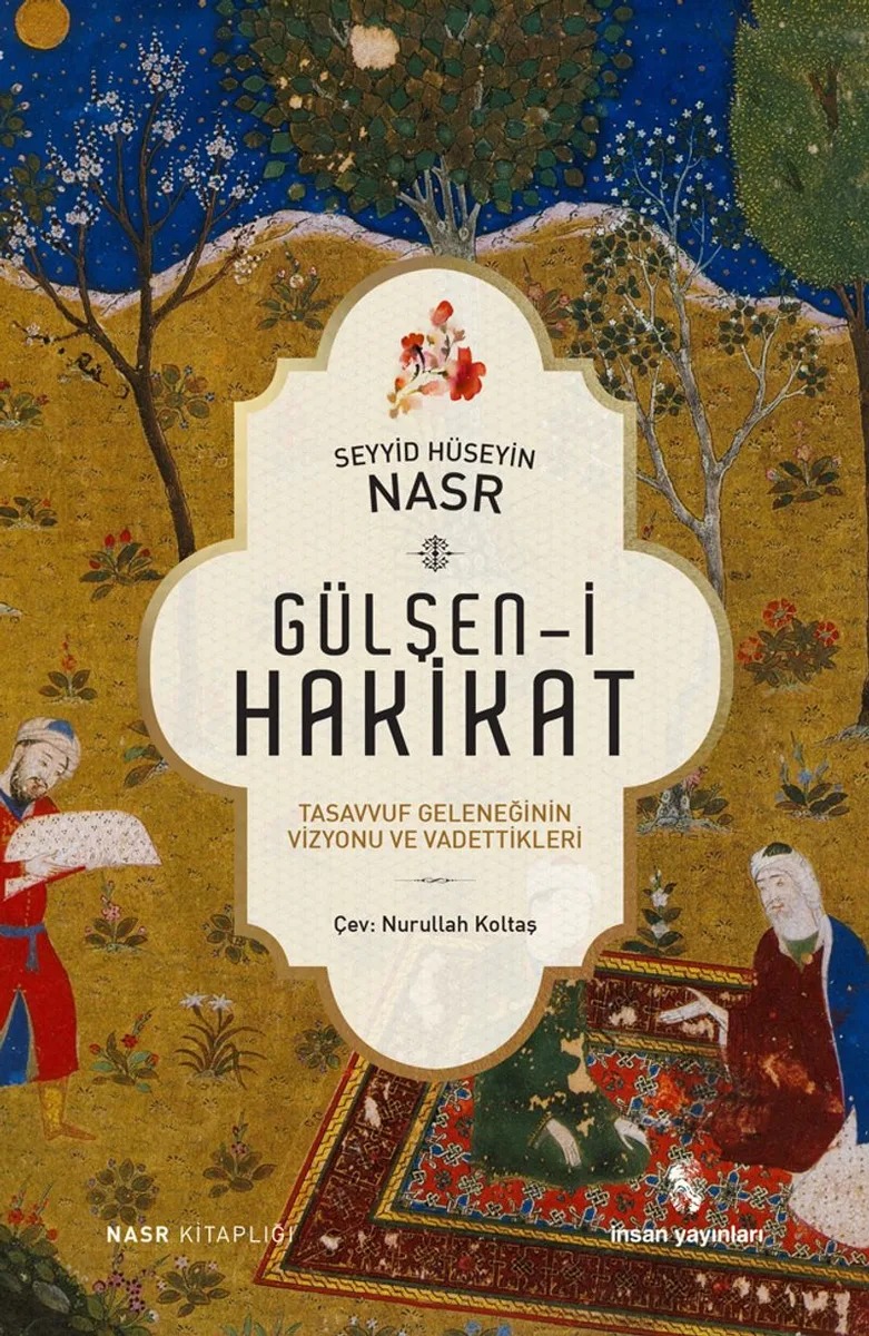 Gülşen-i Hakikat Tasavvuf Geleneğinin Vizyonu ve Vadettikleri