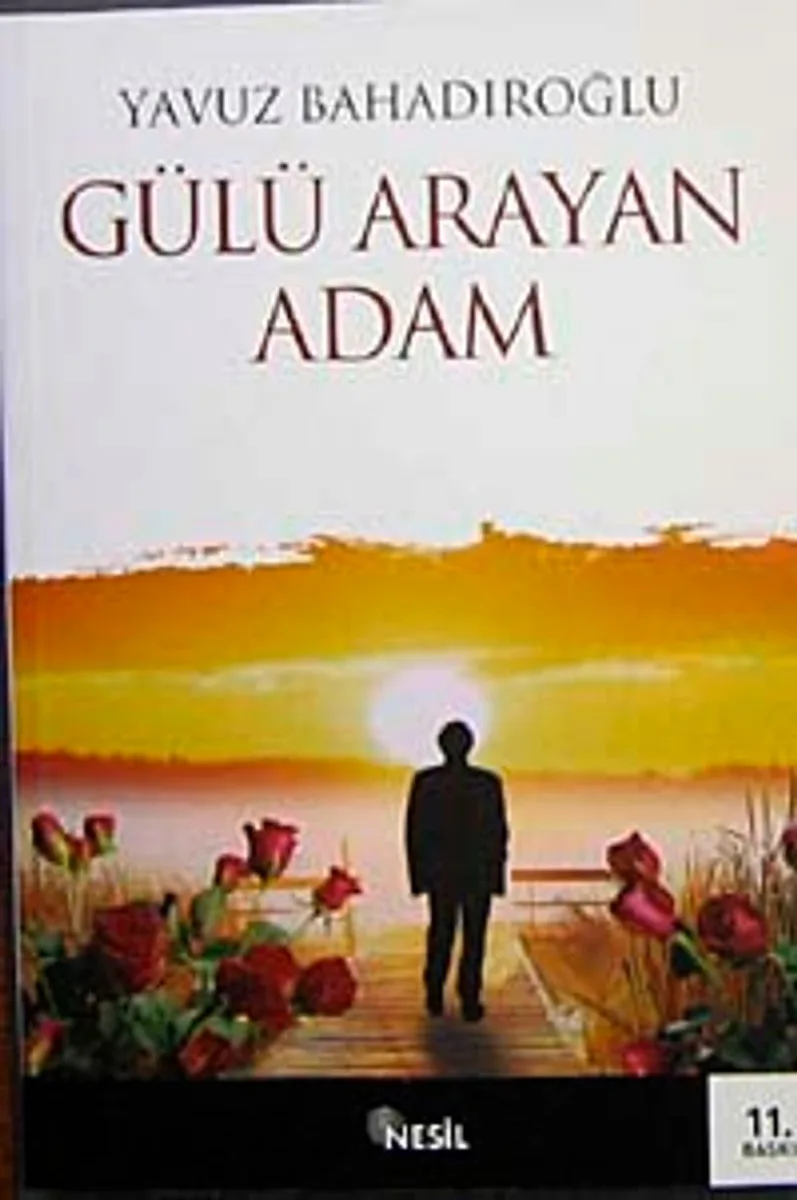 Gülü Arayan Adam