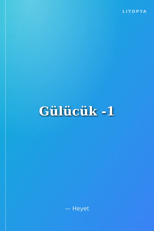 Gülücük -1