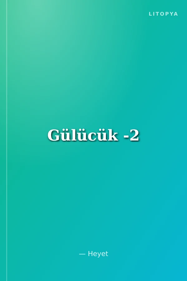 Gülücük -2