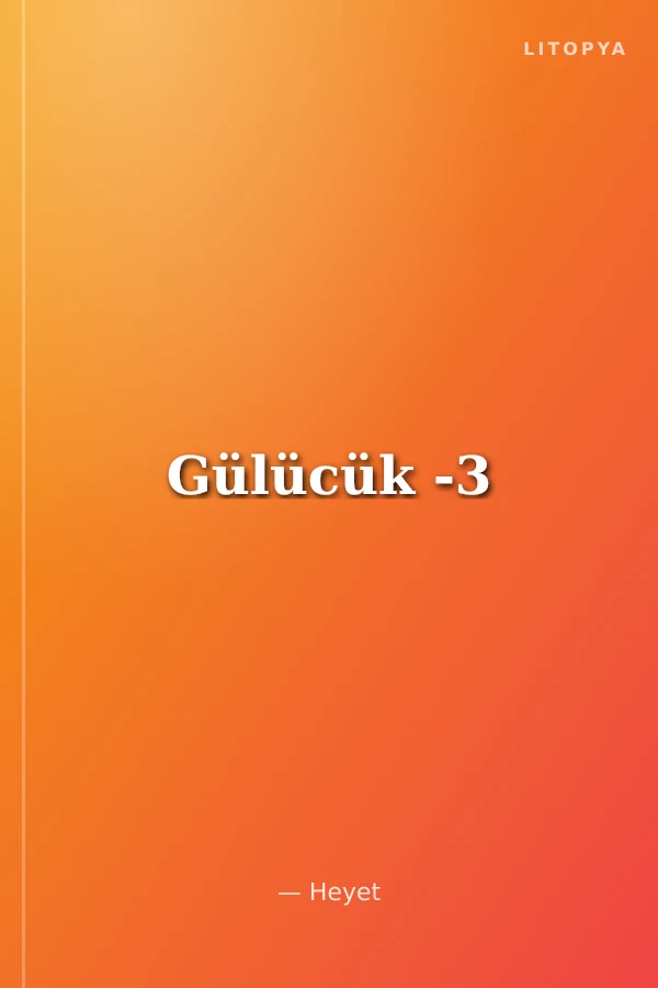 Gülücük -3