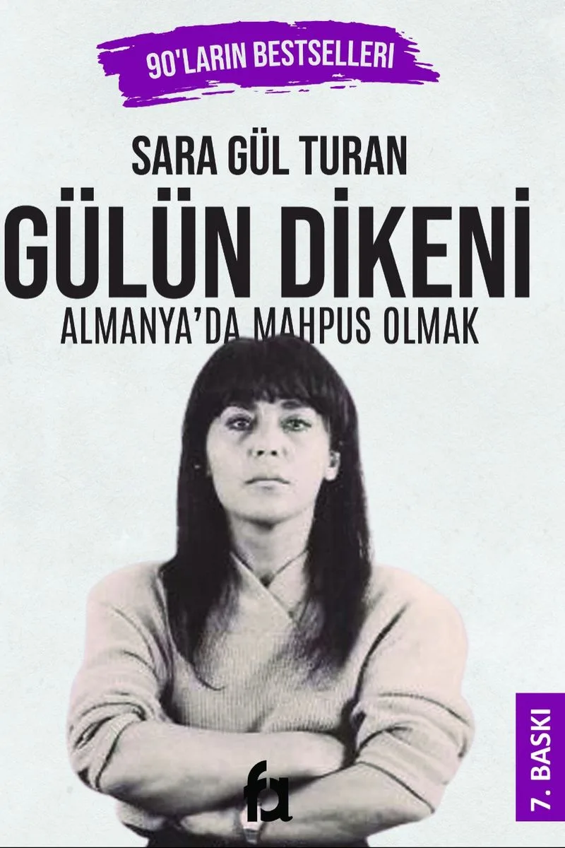 Gülün Dikeni Almanya'da Mapus Olmak