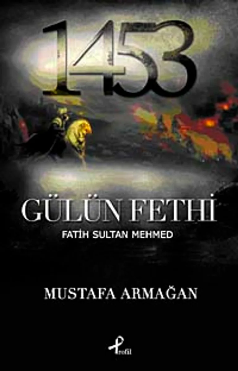 Gülün Fethi Fatih Sultan Mehmed