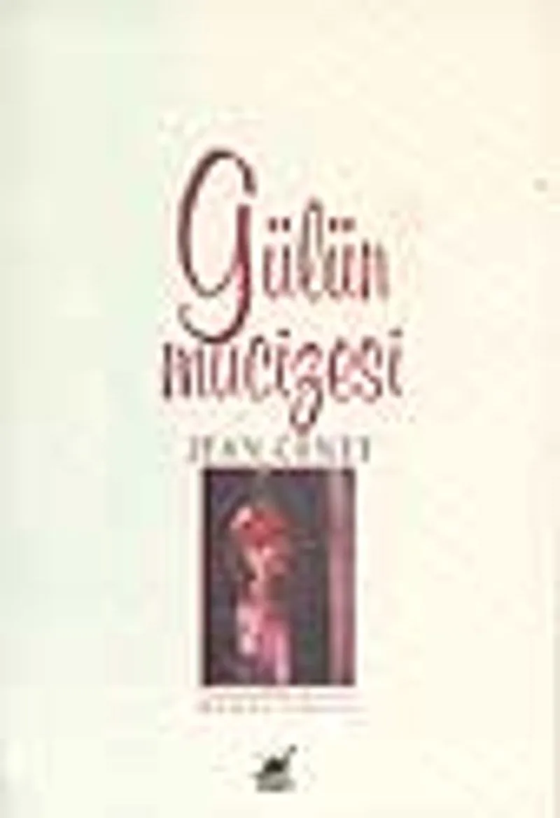 Gülün Mucizesi