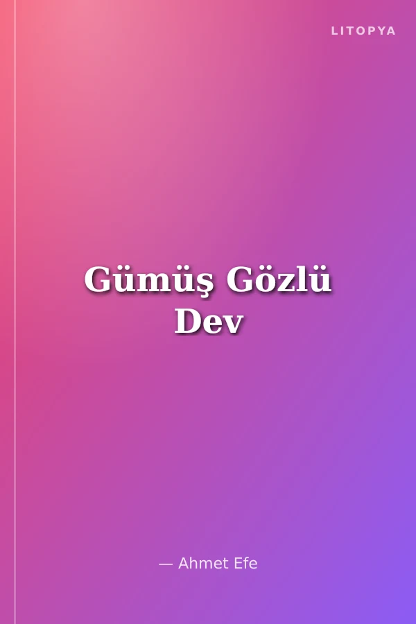 Gümüş Gözlü Dev