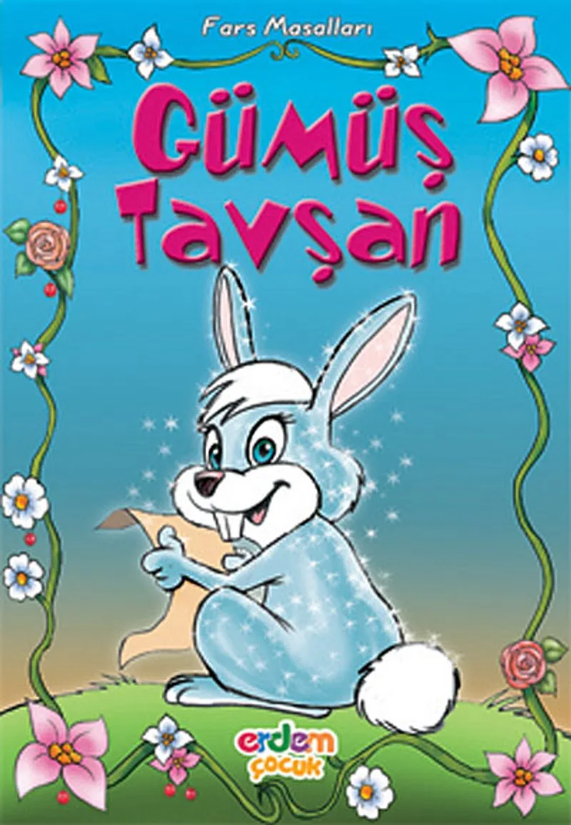 Gümüş Tavşan/Fars Masalları/Masal Klasikleri Dizisi