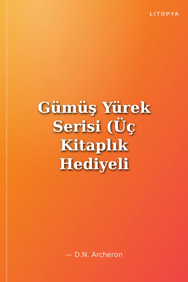 Gümüş Yürek Serisi (Üç Kitaplık Hediyeli Ciltli Kutu)